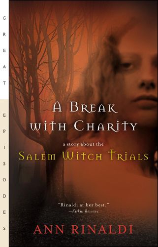 Cover image for A Break with Charity: A Story about the Salem Witch Trials