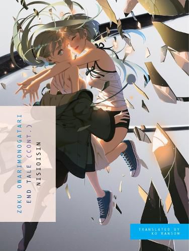 Cover image for Zoku Owarimonogatari: End Tale (Cont.)