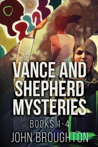 Cover image for Vance And Shepherd Mysteries - Books 1-4