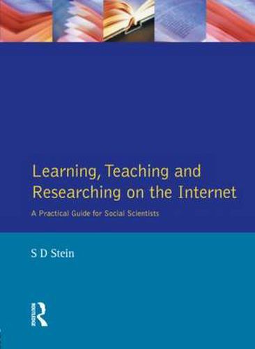 Cover image for Learning, Teaching and Researching on the Internet: A Practical Guide for Social Scientists