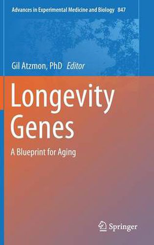 Cover image for Longevity Genes: A Blueprint for Aging