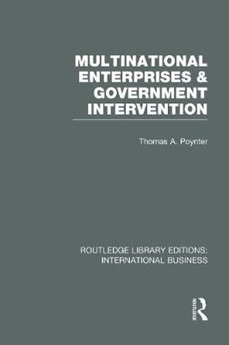 Cover image for Multinational Enterprises and Government Intervention (RLE International Business)