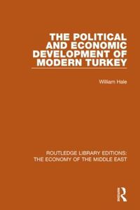 Cover image for The Political and Economic Development of Modern Turkey