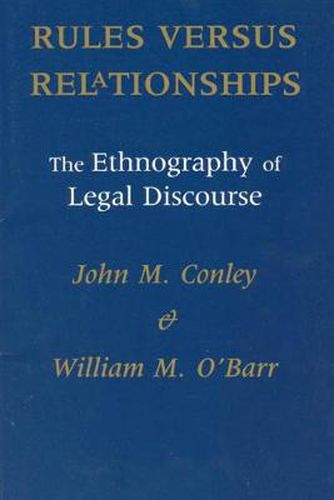 Cover image for Rules Versus Relationships: Ethnography of Legal Discourse