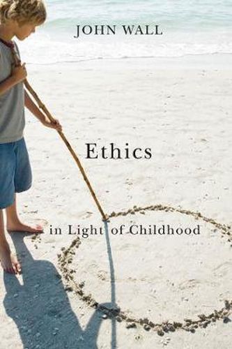 Cover image for Ethics in Light of Childhood