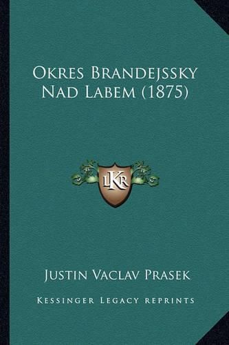 Cover image for Okres Brandejssky Nad Labem (1875)