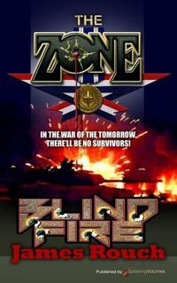 Cover image for Blind Fire: The Zone