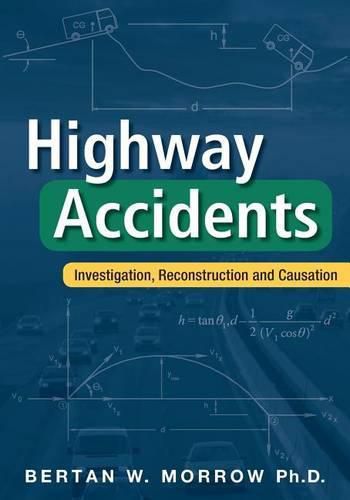 Cover image for Highway Accidents: Investigation, Reconstruction and Causation