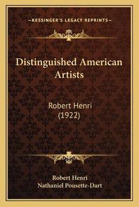 Cover image for Distinguished American Artists: Robert Henri (1922)