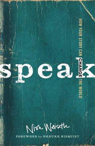 Cover image for Speak: How Your Story Can Change the World