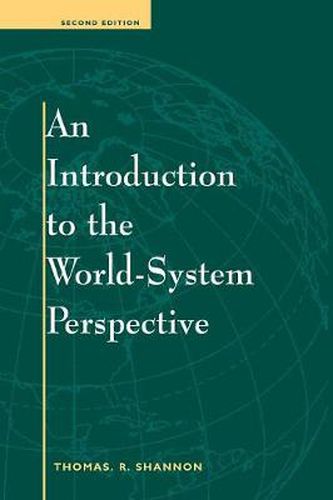 Cover image for An Introduction To The World-system Perspective: Second Edition