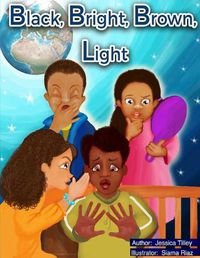 Cover image for Black, Bright, Brown, Light