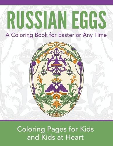 Cover image for Russian Eggs: Coloring Pages for Kids and Kids at Heart