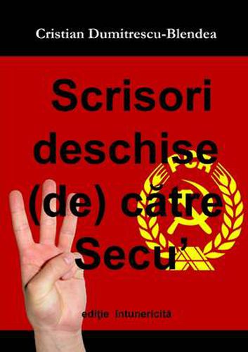 Cover image for Scrisori Deschise (De) Catre Secu', Editie Intunericita