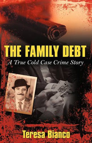 Cover image for The Family Debt: The True Story of Giacomo  Jack  Bianco