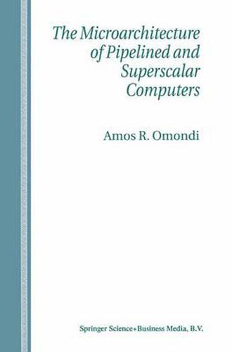 Cover image for The Microarchitecture of Pipelined and Superscalar Computers