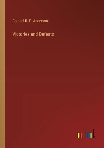 Cover image for Victories and Defeats