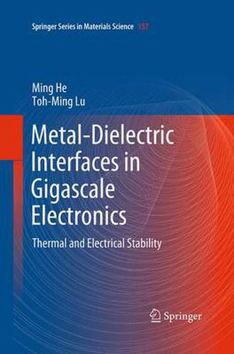 Metal-Dielectric Interfaces in Gigascale Electronics: Thermal and Electrical Stability