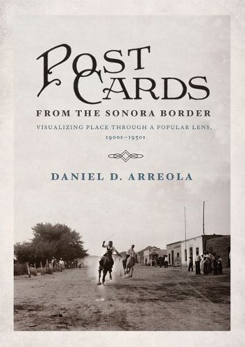 Cover image for Postcards from the Sonora Border