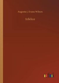 Cover image for Infelice