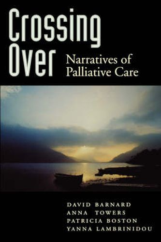 Cover image for Crossing Over: Narratives of Palliative Care