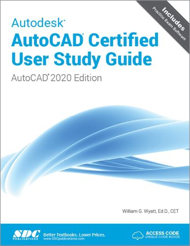 Cover image for Autodesk AutoCAD Certified User Study Guide (AutoCAD 2020 Edition)