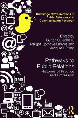 Cover image for Pathways to Public Relations: Histories of Practice and Profession