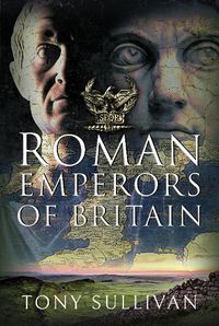 Cover image for The Roman Emperors of Britain