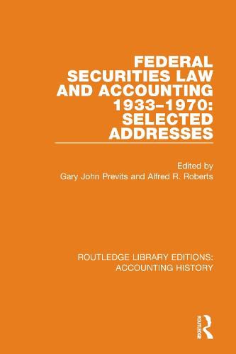 Cover image for Federal Securities Law and Accounting 1933-1970: Selected Addresses