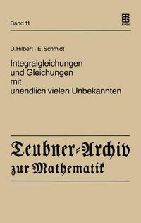 Cover image for Integralgleichungen und Gleichungen mit Unendlich Vielen Unbekannten