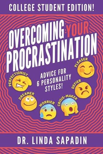 Cover image for Overcoming Your Procrastination - College Student Edition: Advice For 6 Personality Styles!