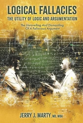 Cover image for Logical Fallacies, the Utility of Logic and Argumentation