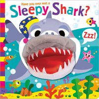 Cover image for Have You Ever Met a Sleepy Shark?