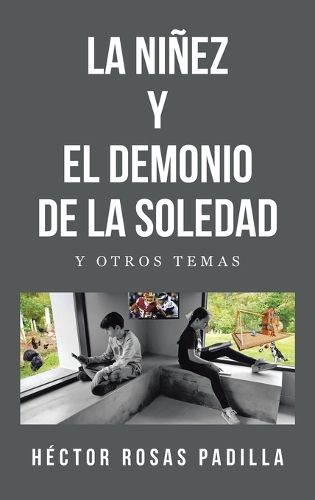 Cover image for La Ninez Y El Demonio de la Soledad