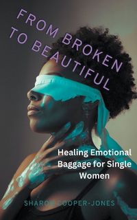 Cover image for From Broken to Beautiful