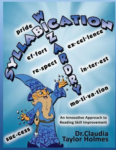 Cover image for Syllabication Wizardry: A unique and innovative Approach to Reading Skill Improvement