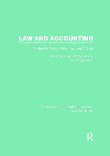 Cover image for Law and Accounting (RLE Accounting): Nineteenth Century American Legal Cases