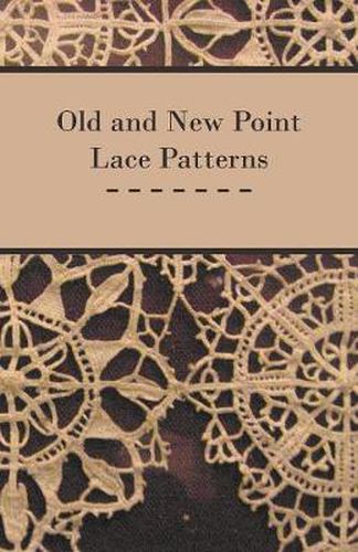 Cover image for Old and New Point Lace Patterns