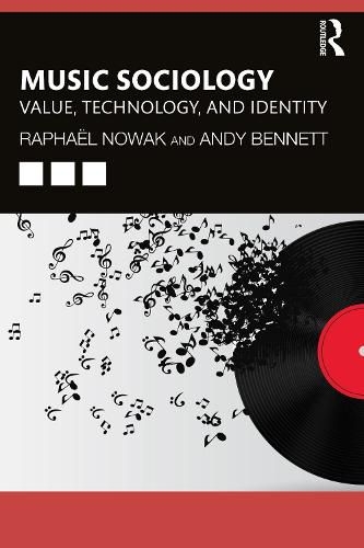 Cover image for Music Sociology: Value, Technology, and Identity