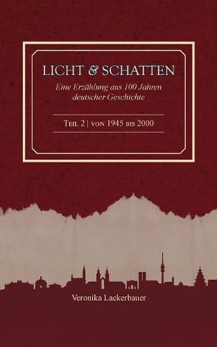 Cover image for Licht und Schatten - Band 2: Eine Erzahlung aus 100 Jahren deutscher Geschichte