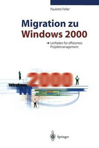 Cover image for Migration zu Windows 2000: Leitfaden fur effizientes Projektmanagement