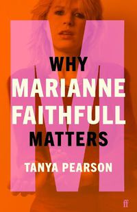 Cover image for Why Marianne Faithfull Matters