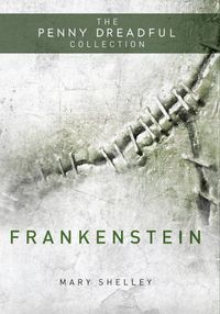 Cover image for Frankenstein: Penny Dreadful Collection