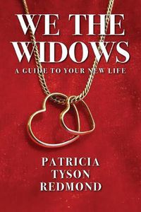 Cover image for We the Widows: A Guide to Your New Life