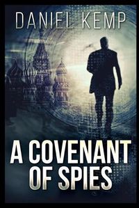 Cover image for A Covenant Of Spies