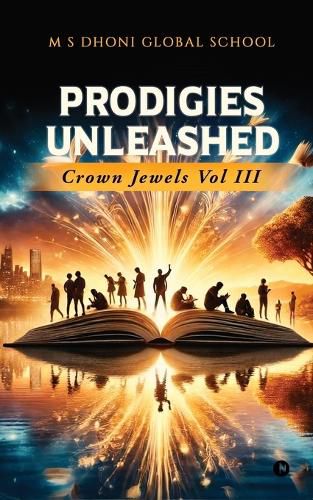 Cover image for Prodigies Unleashed - Crown Jewels Vol III