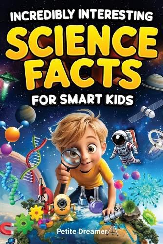 Cover image for Incredibly Interesting Science Facts For Smart Kids