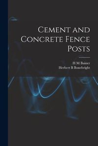 Cover image for Cement and Concrete Fence Posts