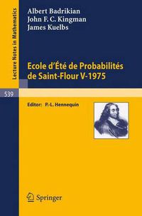 Cover image for Ecole d'Ete de Probabilites de Saint-Flour V, 1975