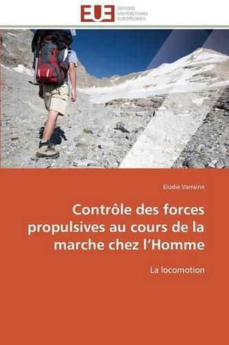 Cover image for Contr le Des Forces Propulsives Au Cours de la Marche Chez L Homme